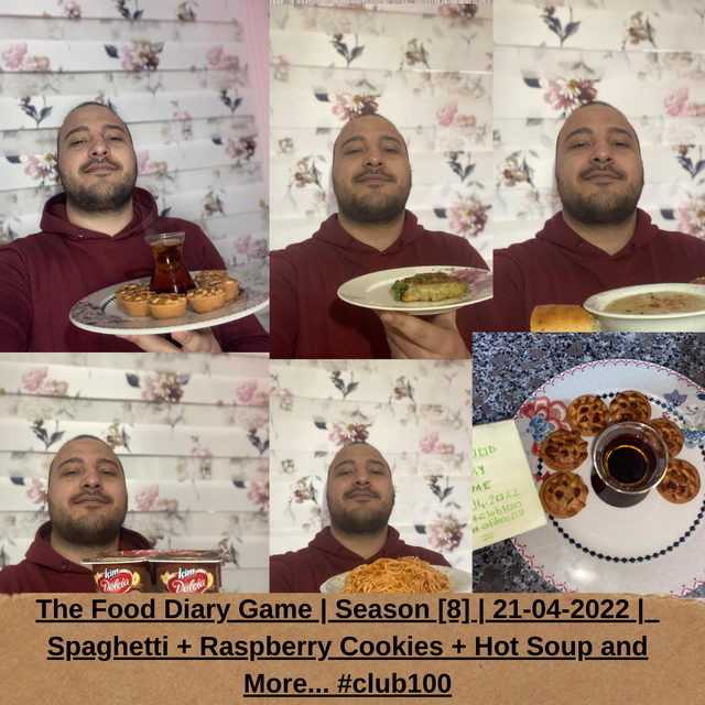 The Food Diary Game  Season [8️⃣]  21-04-2022  Spaghetti + Raspberry Cookies + Hot Soup and More... #club100.png